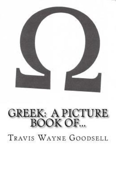 Cover for Travis Wayne Goodsell · Greek (Paperback Book) (2016)