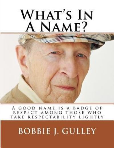 Cover for Bobbie J Gulley · What's In A Name? (Paperback Bog) (2016)
