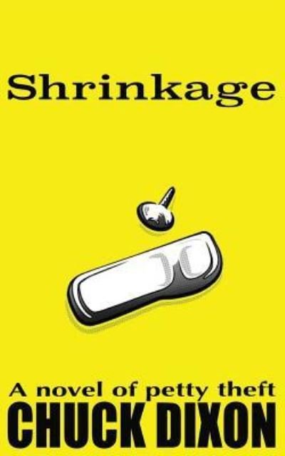 Cover for Chuck Dixon · Shrinkage (Pocketbok) (2016)