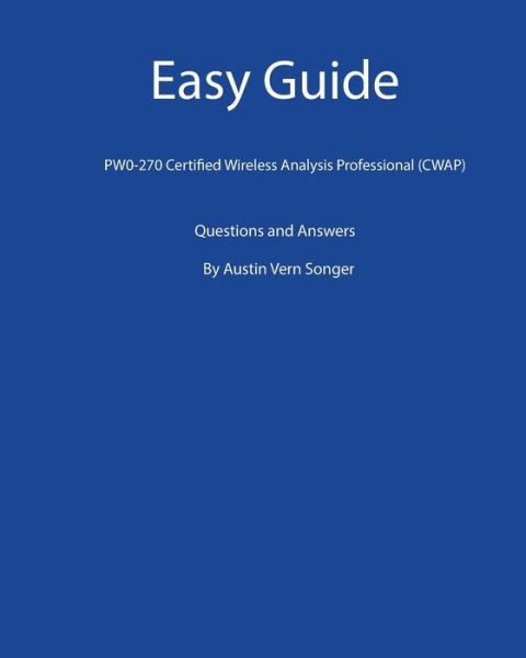 Easy Guide - Austin Vern Songer - Livros - Createspace Independent Publishing Platf - 9781539591276 - 17 de outubro de 2016