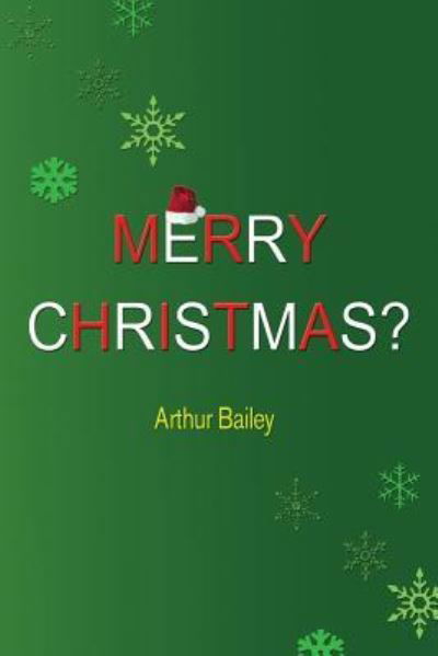 Cover for Arthur Bailey · Merry Christmas? (Pocketbok) (2016)