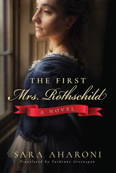 Cover for Sara Aharoni · The First Mrs. Rothschild: A Novel (Paperback Bog) (2019)