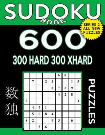 Cover for Sudoku Book · Sudoku Book 600 Puzzles, 300 Hard and 300 Extra Hard (Taschenbuch) (2017)