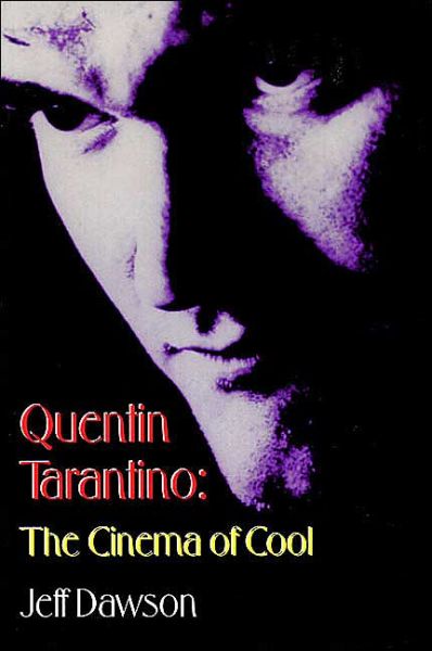 Cover for Jeff Dawson · Quentin Tarantino: the Cinema of Cool (Paperback Book) (2000)