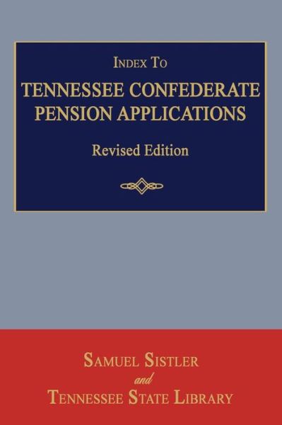 Cover for Samuel Sistler · Index to Tennessee Confederate Pension Applications. Revised Edition (Paperback Book) (2014)