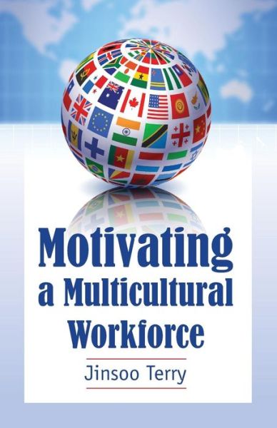 Cover for Jinsoo Terry · Motivating a Multicultural Workforce (Paperback Book) (2011)