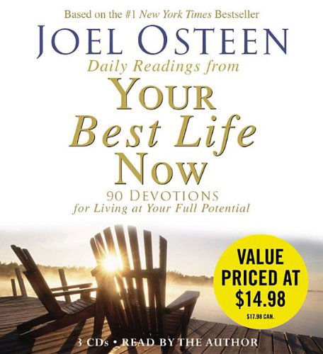 Daily Readings From Your Best Life Now - Joel Osteen - Audio Book - Hachette Audio - 9781600248276 - November 1, 2009