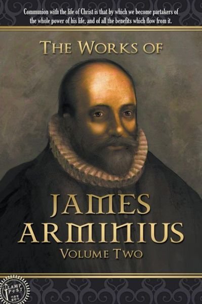 Cover for James Arminius · The Works of James Arminius: Volume Two (Paperback Book) [2nd edition] (2015)