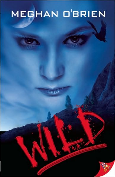 Cover for Meghan O'brien · Wild (Paperback Book) (2011)