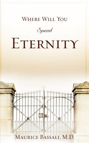 Cover for Maurice Bassali · Where Will You Spend Eternity (Paperback Book) (2008)
