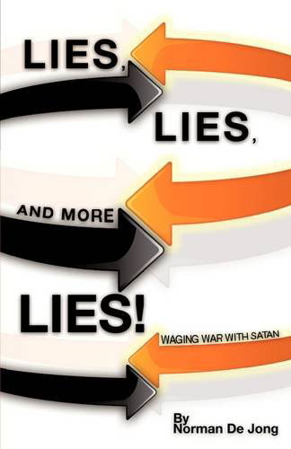 Cover for Norman De Jong · Lies, Lies, and More Lies (Paperback Book) [First edition] (2009)