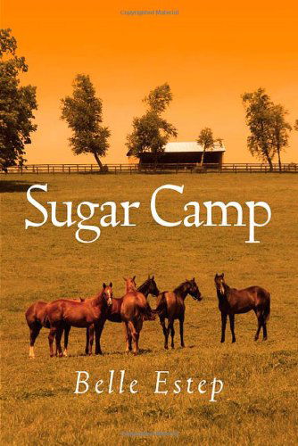 Cover for Belle Estep · Sugar Camp (Paperback Book) (2011)