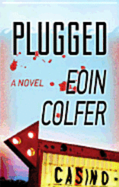 Cover for Eoin Colfer · Plugged (Center Point Platinum Mystery (Large Print)) (Gebundenes Buch) [Lrg edition] (2011)