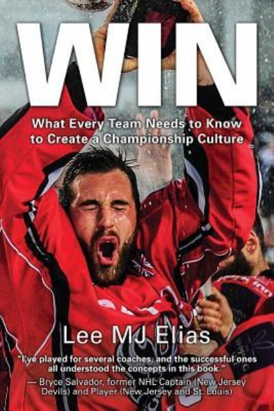 Cover for Lee MJ Elias · Win What Every Team Needs to Know to Create a Championship Culture (Paperback Book) (2016)