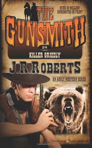Cover for J.r. Roberts · Killer Grizzly (The Gunsmith) (Volume 24) (Paperback Bog) (2013)
