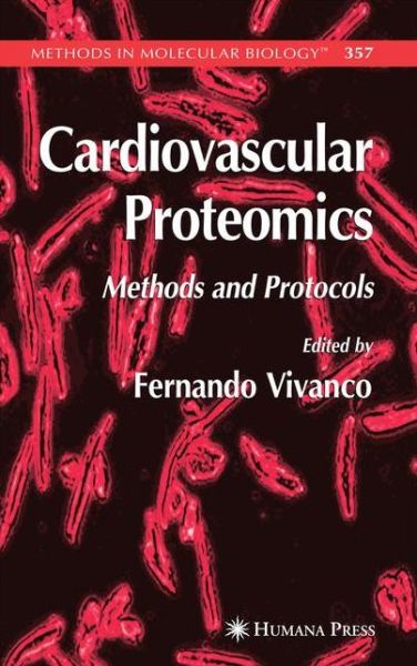 Cover for Cardiovascular Proteomics: Methods and Protocols - Methods in Molecular Biology (Paperback Book) [Softcover reprint of hardcover 1st ed. 2007 edition] (2010)
