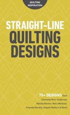 Cover for Publishing, C&amp;T · Straight-Line Quilting Designs: 75+ Designs from Charlotte Warr Andersen, Natalia Bonner, Mary Mashuta, Amanda Murphy, Angela Walters &amp; More! (Taschenbuch) (2019)