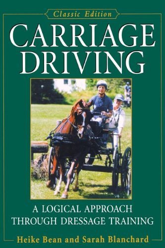 Cover for Sarah Blanchard · Carriage Driving: a Logical Approach Through Dressage Training (Paperback Book) (2004)