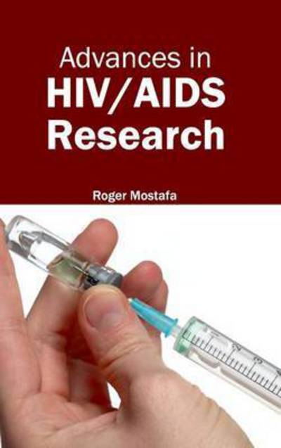 Cover for Roger Mostafa · Advances in Hiv / Aids Research (Hardcover Book) (2015)