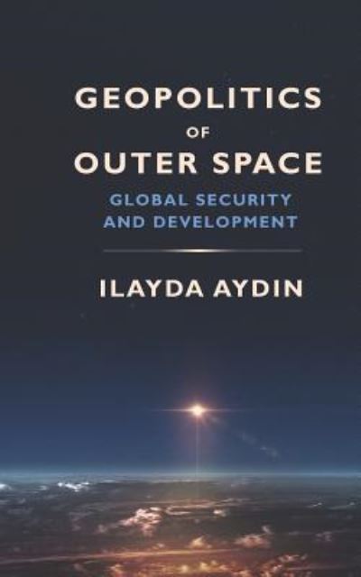 Cover for Ilayda Aydin · Geopolitics of Outer Space (Paperback Book) (2019)