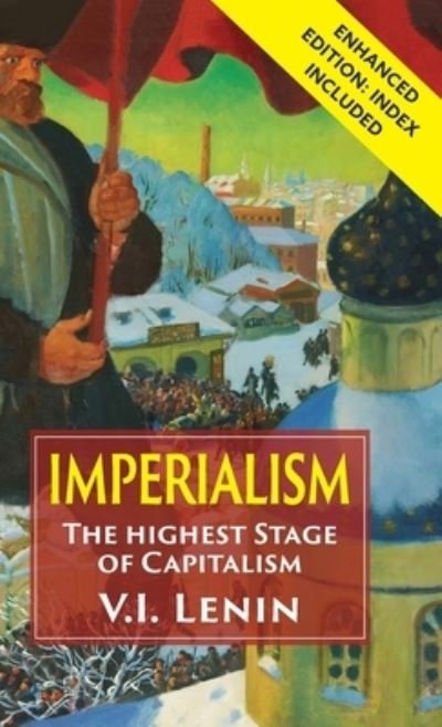 Cover for Vladimir Ilich Lenin · Imperialism the Highest Stage of Capitalism (Inbunden Bok) [Reprint, Enhanced edition] (2020)