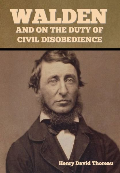 Cover for Henry David Thoreau · Walden, and On the Duty of Civil Disobedience (Gebundenes Buch) (2020)