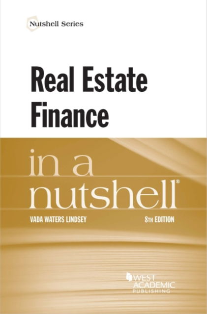 Cover for John C. Coffee Jr. · Lindsey's Real Estate Finance in a Nutshell - Nutshell Series (Paperback Book) [8 Revised edition] (2022)