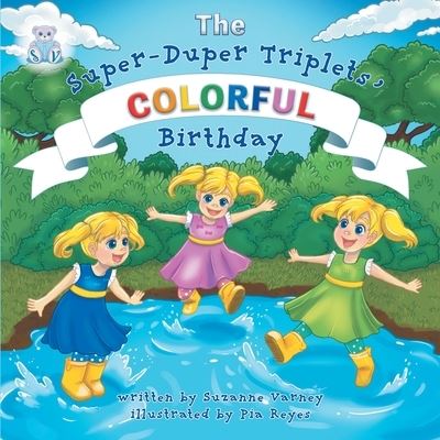 Cover for Suzanne Varney · Colorful Birthday (the Super-Duper Triplets Book 1) (Book) (2022)