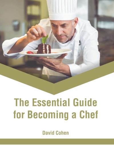 Cover for David Cohen · The Essential Guide for Becoming a Chef (Inbunden Bok) (2022)