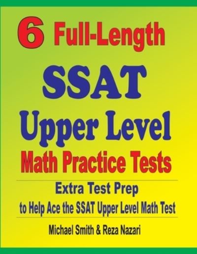 Cover for Michael Smith · 6 Full-Length SSAT Upper Level Math Practice Tests (Pocketbok) (2020)