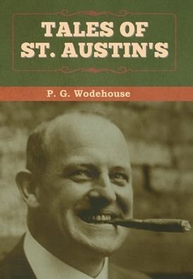 Cover for P G Wodehouse · Tales of St. Austin's (Hardcover Book) (2020)