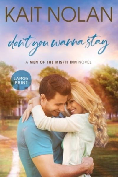 Cover for Kait Nolan · Don't You Wanna Stay (Paperback Book) (2021)