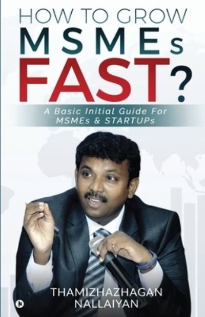 Cover for Thamizhazhagan Nallaiyan · How to Grow MSMEs Fast? (Paperback Book) (2020)