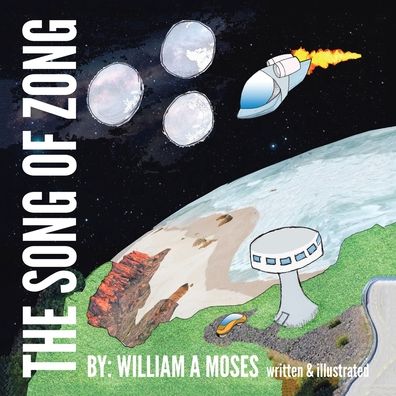 Cover for William A Moses · The Song of Zong (Paperback Book) (2020)