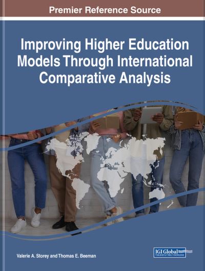Improving Higher Education Models Through International Comparative Analysis - Valerie A. Storey - Bücher - IGI Global - 9781668473276 - 16. Juni 2023
