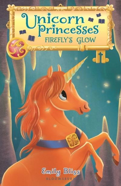 Cover for Emily Bliss · Unicorn Princesses 7: Firefly's Glow (Hardcover Book) (2018)