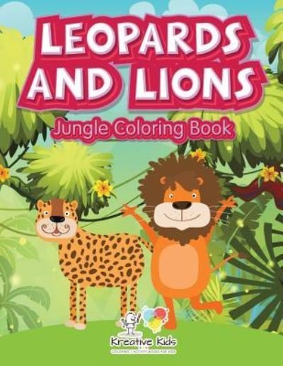 Cover for Kreative Kids · Leopards and Lions (Paperback Book) (2016)