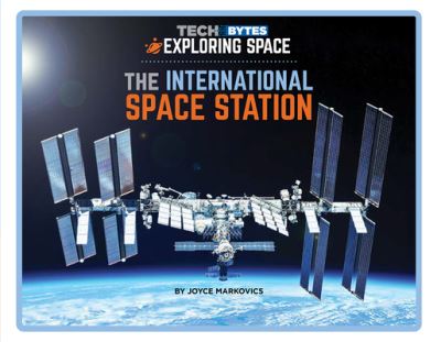 Cover for Joyce Markovics · The International Space Station (Hardcover Book) (2023)