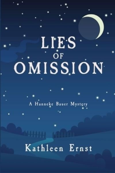 Cover for Kathleen Ernst · Lies of Omission: A Hanneke Bauer Mystery (Paperback Book) (2021)