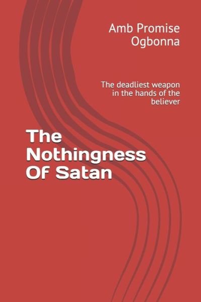 Cover for Amb Promise Ogbonna · The Nothingness Of Satan (Pocketbok) (2019)