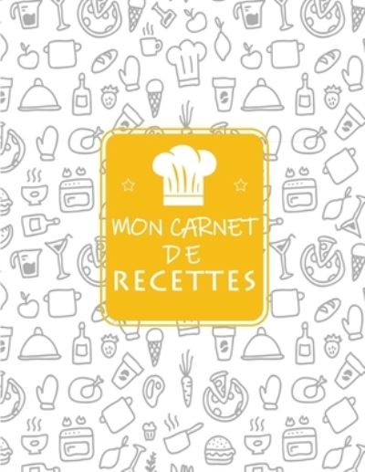 Cover for Carnets Utiles · Mon Carnet De Recettes (Paperback Book) (2019)