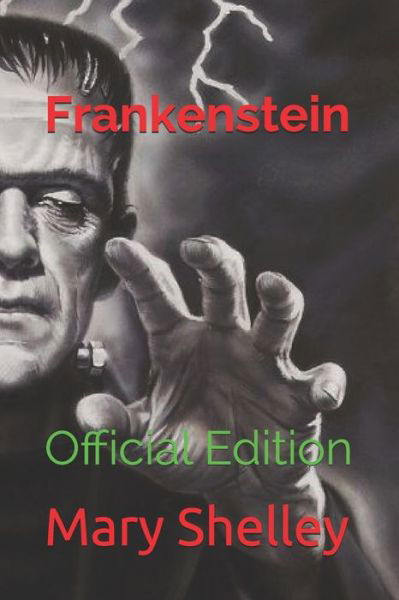 Frankenstein - Mary Shelley - Livros - Independently Published - 9781702544276 - 29 de setembro de 2019