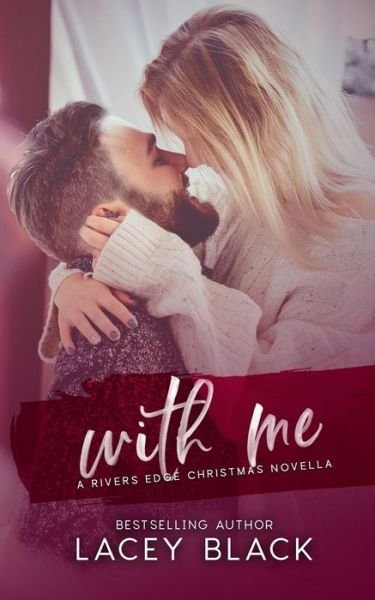 Cover for Lacey Black · With Me (Paperback Book) (2019)