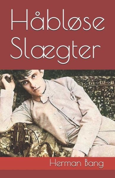 Cover for Herman Bang · Hablose Slaegter (Paperback Bog) (2019)