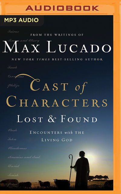 Cover for Max Lucado · Cast of Characters: Lost and Found (CD) (2020)