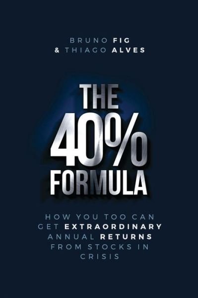 Cover for Thiago Alves · The 40% Formula (Paperback Bog) (2018)