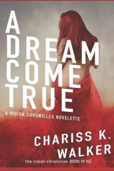 Cover for Chariss K Walker · A Dream Come True (Paperback Book) (2019)