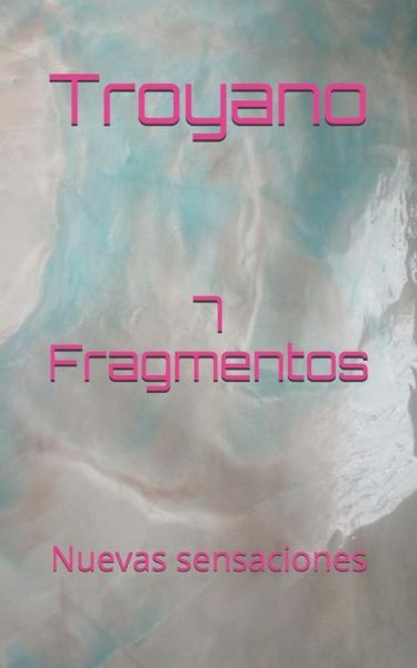 Cover for Luis Soriano · 7 Fragmentos (Paperback Book) (2018)