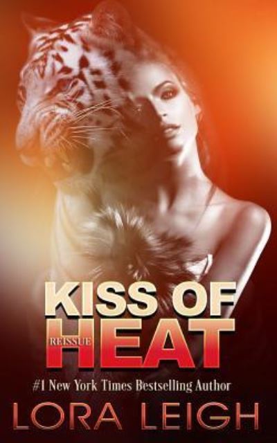 Cover for Lora Leigh · Kiss of Heat (Paperback Book) (2018)