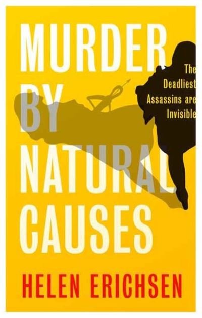 Cover for Helen Erichsen · Murder By Natural Causes (Hardcover Book) (2023)